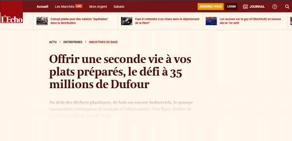 https://www.lecho.be/entreprises/industries-de-base/offrir-une-seconde-vie-a-vos-plats-prepares-le-defi-a-35-millions-de-dufour/10425798.html?fbclid=IwAR0dsmptuBzO__RkRvJC-SPFOyWUgU1hRSB0jpdlfwTGtICwba_IFnSP_5s